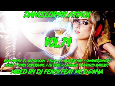 Dancecor4ik attack vol 74  Mixed by Dj Fen!x feat Mc D@nya