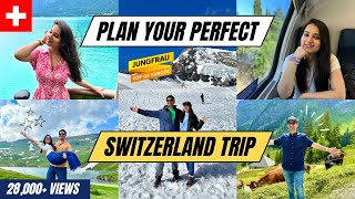 Perfect First-Timer Itinerary To Plan SWITZERLAND Trip | Flight, Swiss Pass, TOP Places, Food & More