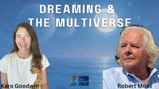457. Dream Travel, Hidden Realms, Soul Purpose & Multidimensional Awakening - Robert Moss