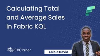 Calculating Total and Average Sales in Fabric KQL