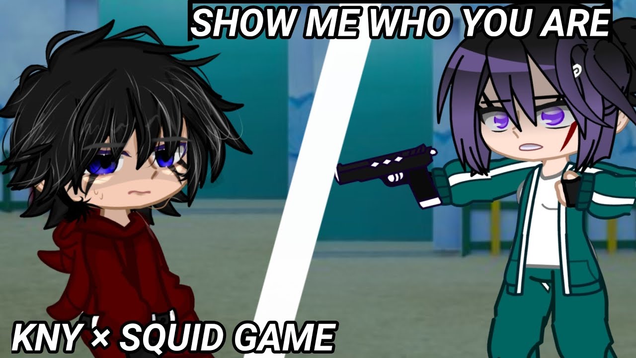 []Show me who you are[]THEND[]Kny × Squid Game[]Shinobu,Giyuu[]idea:@Nyad_12