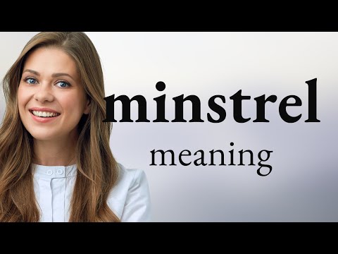 Minstrel | meaning of MINSTREL