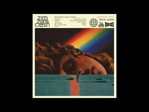 Zim Zum Crash - Synesthetic Dream Palace (2019) | FULL ALBUM | Official Audio