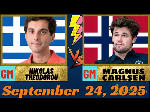 🔴 Magnus Carlsen vs Nikolas Theodorou | 9/24/2025