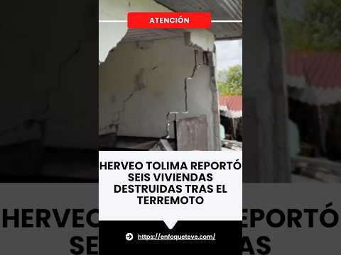 Herveo reportó seis viviendas destruidas tras el terremoto