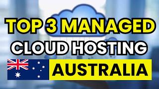 🥇 TOP 3 Best Managed Cloud Hosting in Australia (2026)