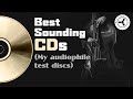 Best Sounding CDs My Audiophile Test Discs