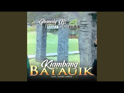 Kiambang Batauik (feat. Putri Chantika)