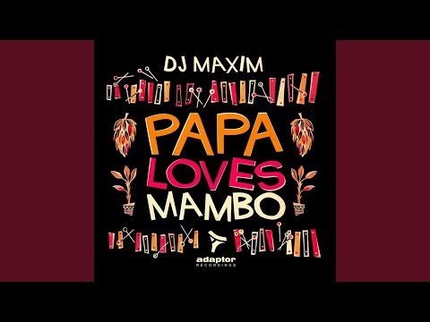 Papa Loves Mambo (Club Radio Edit)