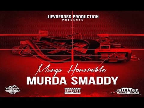 Munga Honorable - Murda Smaddy (Raw) Extreme Caution Riddim - January 2016