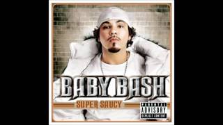 Baby Bash - Outro (feat. Butch Cassidy, Don Cisco, Nino Brown, Russel Lee, Mr. Kee)