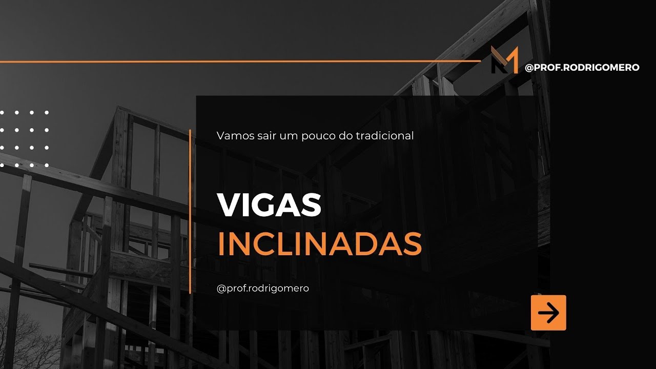 Vigas Inclinadas