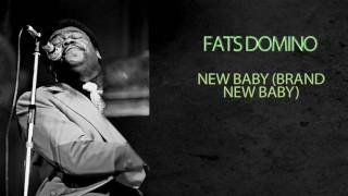 FATS DOMINO - NEW BABY (BRAND NEW BABY)