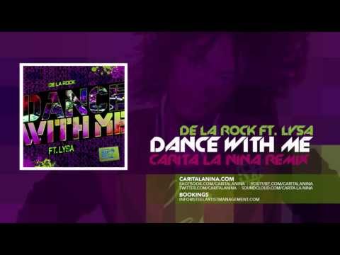 De La Rock ft. Lysa - Dance With Me (Carita La Nina Remix)