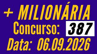 Mais Milionaria de hoje 06/09 concurso 387 / Fernando Arruda Loterias