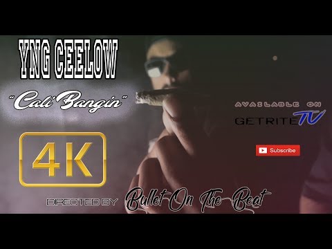YNG Ceelow - Cali Bangin (Official Music Video 2018) Produced by Bullet On The Beat