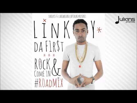 Linky Da First  - Rock And Come In (Threeks X Caribbean Captain RoadMix) "2016 Soca"