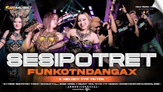 Download lagu DJ SESI POTRET VIRAL TIKTOK‼️FUNKOT NDANGAX X MELODY TERBARU - ARMUSIC mp3 Download lagu DJ SESI POTRET VIRAL TIKTOK‼️FUNKOT NDANGAX X MELODY TERBARU - ARMUSIC mp3