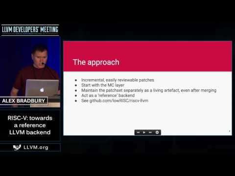 2016 LLVM Developers’ Meeting: A. Bradbury “RISC-V: Towards a reference LLVM backend”