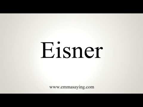How To Pronounce Eisner