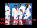 The Manhattans - You Send Me