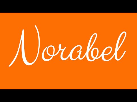 Learn how to Sign the Name Norabel Stylishly in Cursive Writing