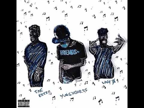 yvngxchris- YVNGXRETRO3X W/Tae Retro/ Lazy3x