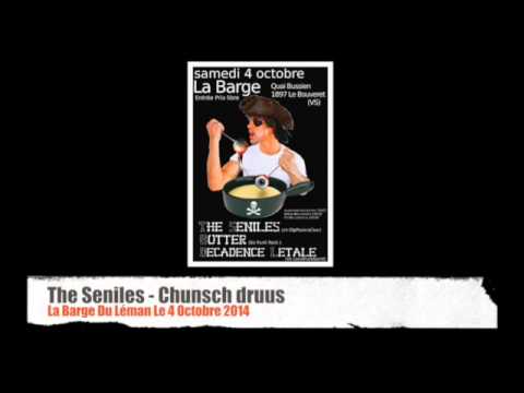 The Seniles - Chunsch druus