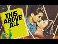 This Above All (1942) | Joan Fontaine And Tyrone Power Shine In An Unforgettable Story