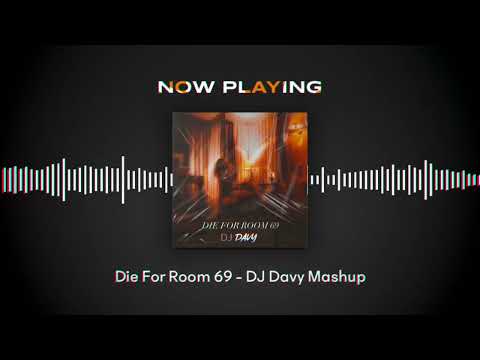 The Weeknd Ft Tayc - Die For Room 69 - DJ Davy Mashup