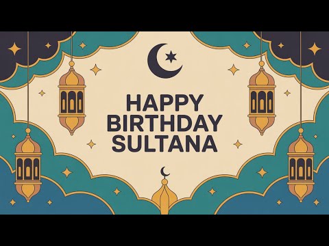 Sultana Birthday Song   Nasheed   Happy v1