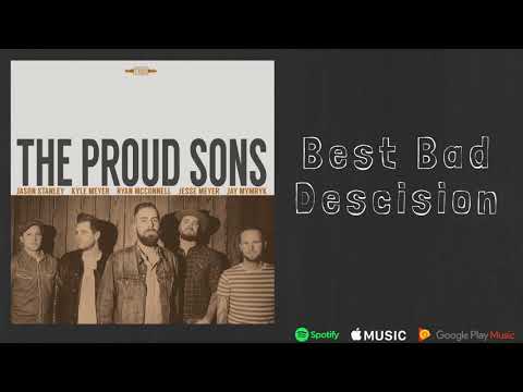 Best Bad Decision - The Proud Sons (Official Audio)