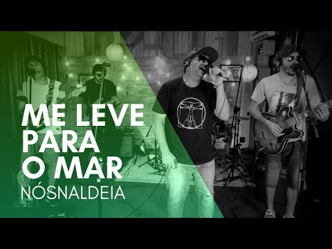 NósNaldeia - Me Leve para o Mar (ao vivo na Flambo)