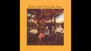 Mother Earth - &#39;I&#39;ll Be Long Gone&#39;