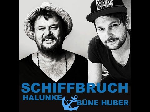 HALUNKE «Schiffbruch» mit Büne Huber (offizieller Clip)