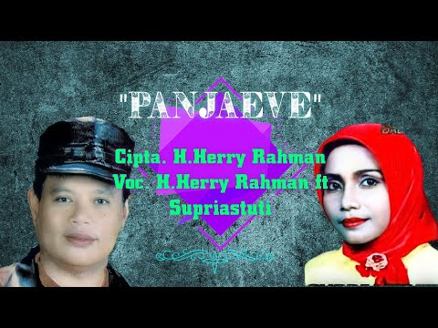 H.Herry Rahman ft. Supriastuti - Panjaeve. Cipta. H.Herry Rahman (Official Audio Lyrics)