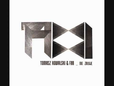 Tomasz Kowalski _FBB - Nie żałuje  epk