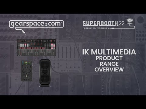 IK Multimedia Product Range - Gearspace @ Superbooth 2022