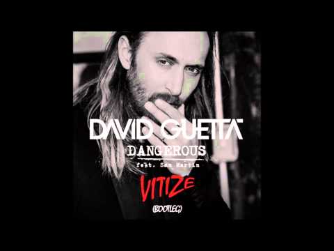 David Guetta feat. Sam Martins - Dangerous (VITIZE Bootleg)