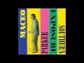 Maceo Parker - Keep On Marching