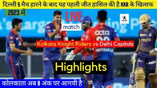 Dc vs kkr 2023 scorecard; | ipl live match highlights, Delhi has won against Kolkata by 4 wickets