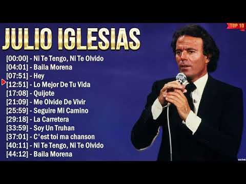 Julio Iglesias 10 Super Éxitos Románticas Inolvidables MIX - ÉXITOS Sus Mejores Canciones