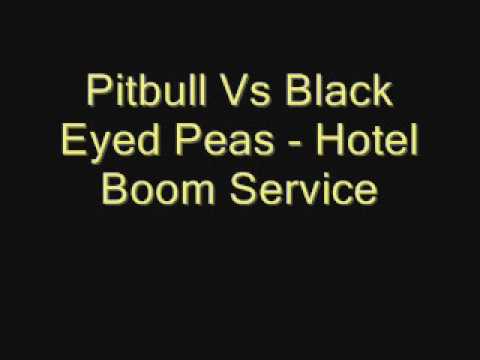 Pitbull Vs Black Eyed Peas Hotel Boom Service