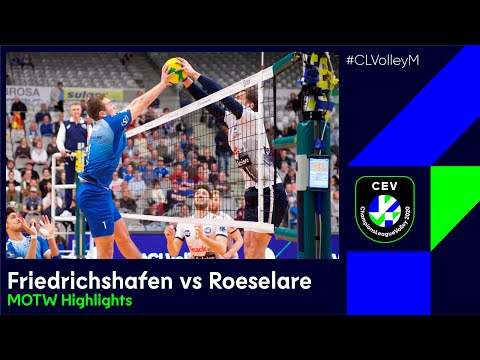 Vfb Friedrichshafen vs Knack Roeselare - MOTW Highlights | #CLVolleyM