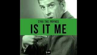 CyHi The Prynce - Is It Me ft. Tate Dumonde & Crystal Renee