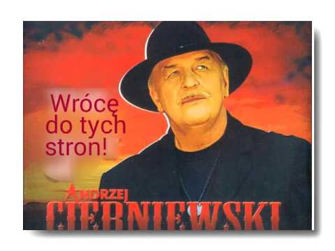 Andrzej Cierniewski "Wrócę do tych stron"