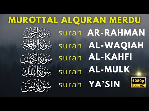 Suara Sangat Merdu | Surat Al Waqiah, Al Kahfi, Ar Rahman, Al Mulk, Yasin, Buat Pikiran tenang