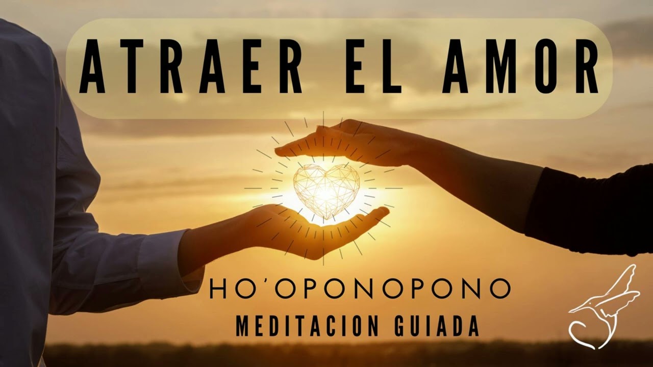 Meditación Guiada 🩷🩷🩷 ATRAER EL AMOR con HOOPONOPONO