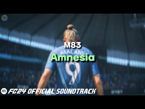 Amnesia - M83 (EAFC 24 Official Soundtrack)