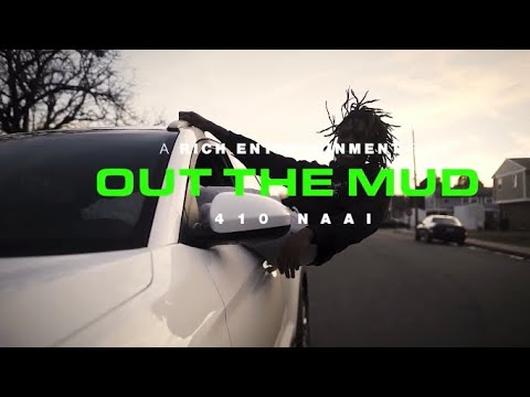 410Naai - Out The Mud (Official Music Video)